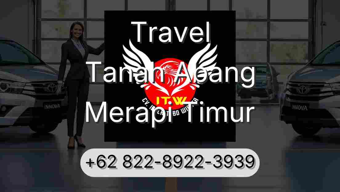 Travel Tanah Abang Merapi Timur