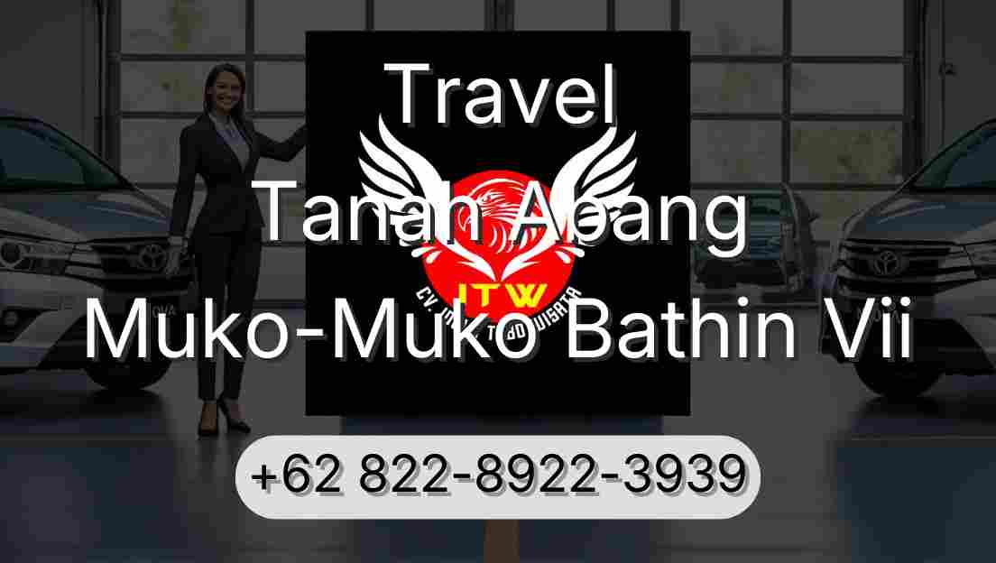 Travel Tanah Abang Muko-Muko Bathin Vii