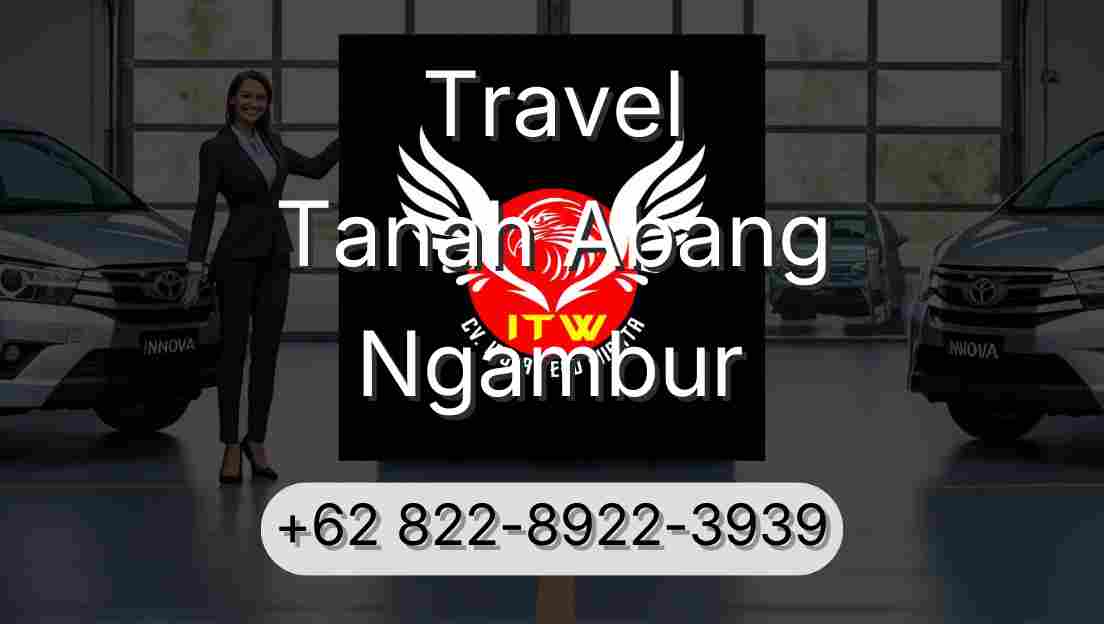 Travel Tanah Abang Ngambur