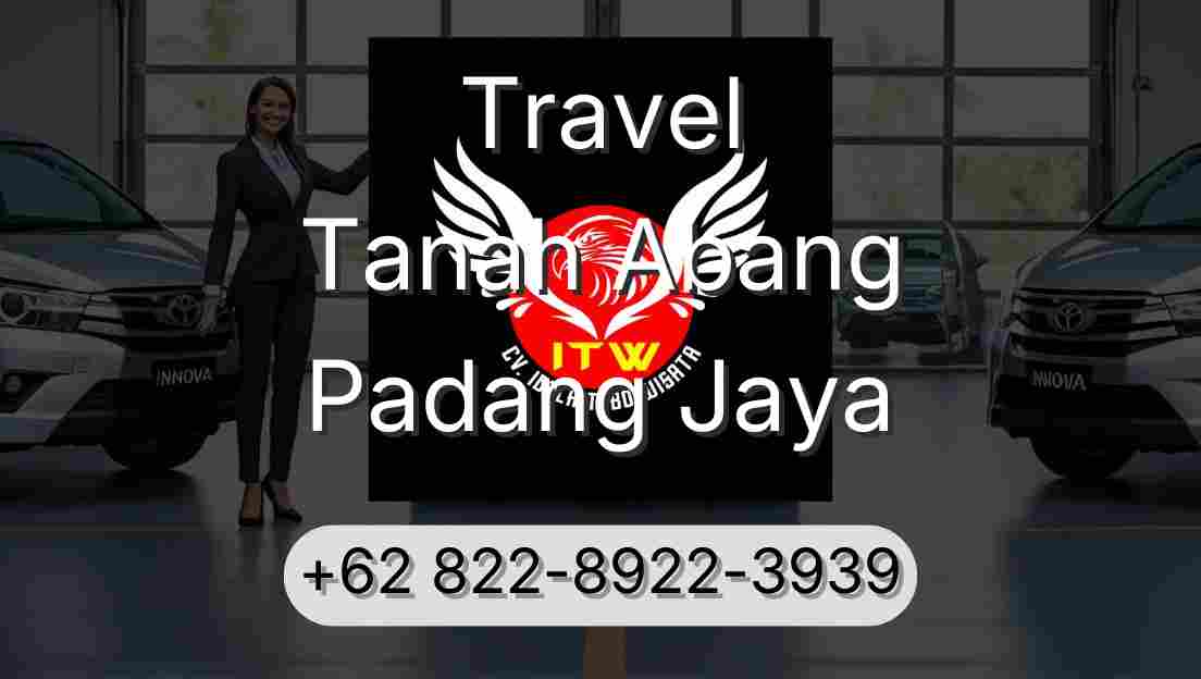 Travel Tanah Abang Padang Jaya