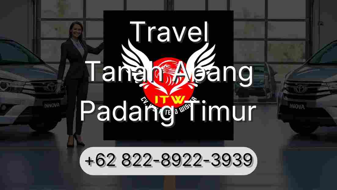 Travel Tanah Abang Padang Timur