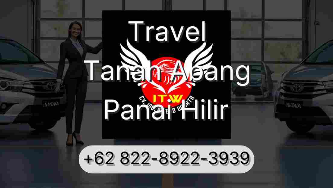 Travel Tanah Abang Panai Hilir