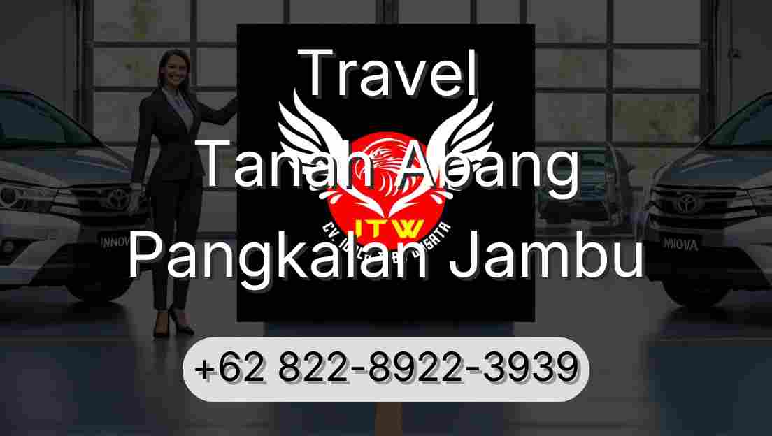 Travel Tanah Abang Pangkalan Jambu
