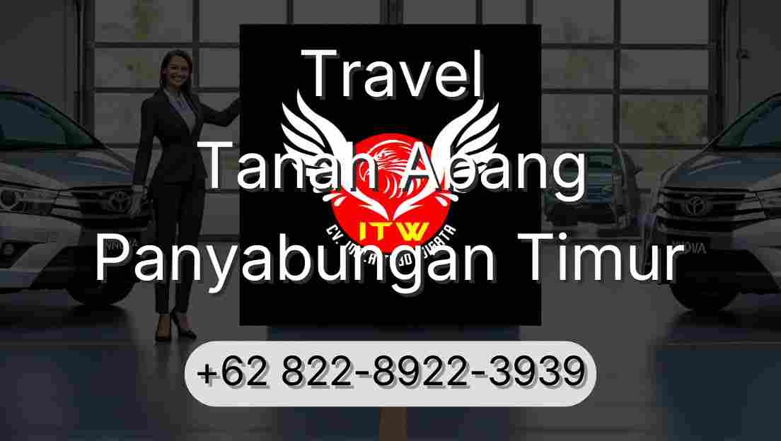 Travel Tanah Abang Panyabungan Timur
