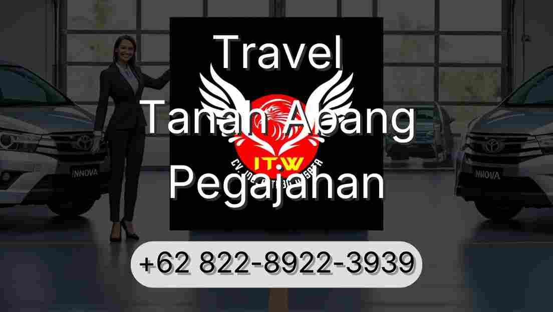 Travel Tanah Abang Pegajahan