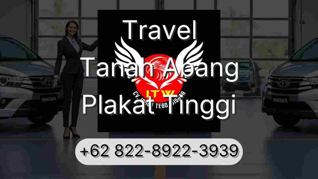 Travel Tanah Abang Plakat Tinggi