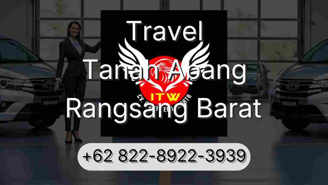 Travel Tanah Abang Rangsang Barat