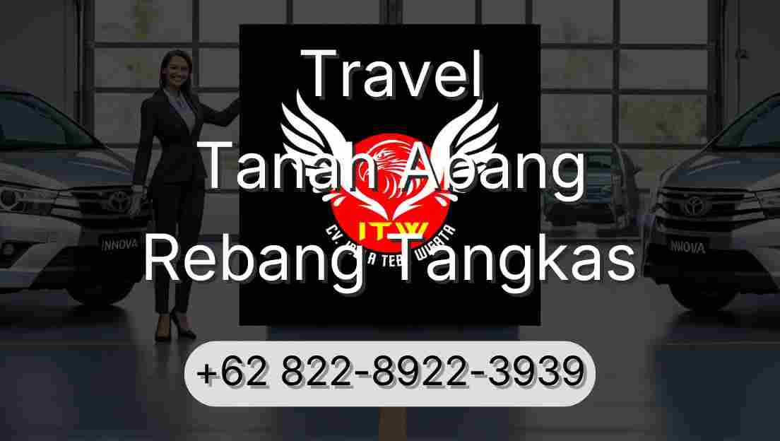 Travel Tanah Abang Rebang Tangkas