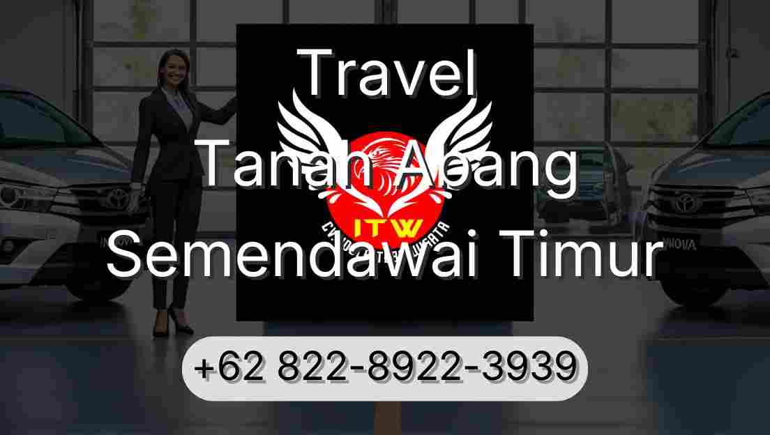 Travel Tanah Abang Semendawai Timur