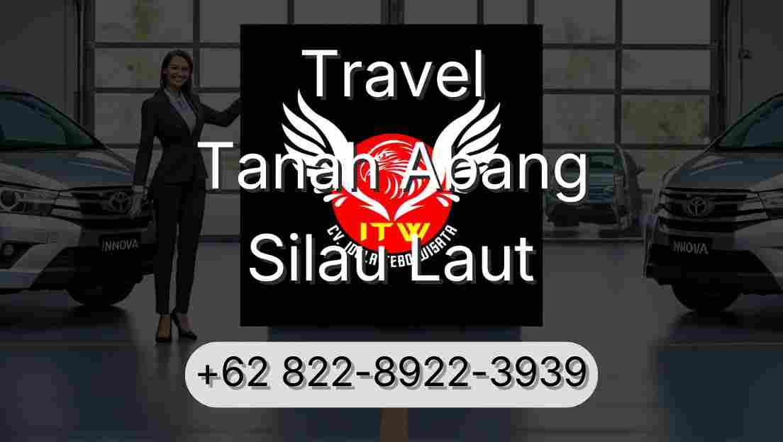 Travel Tanah Abang Silau Laut