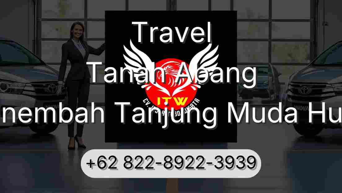 Travel Tanah Abang Sinembah Tanjung Muda Hulu