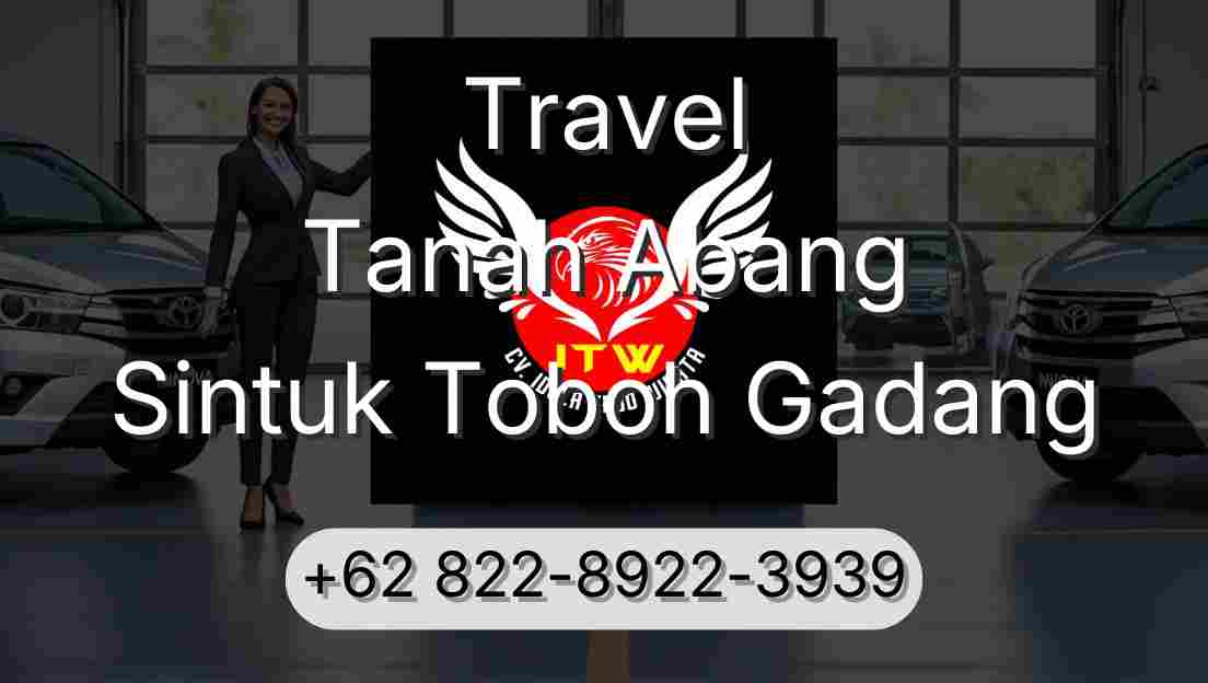 Travel Tanah Abang Sintuk Toboh Gadang