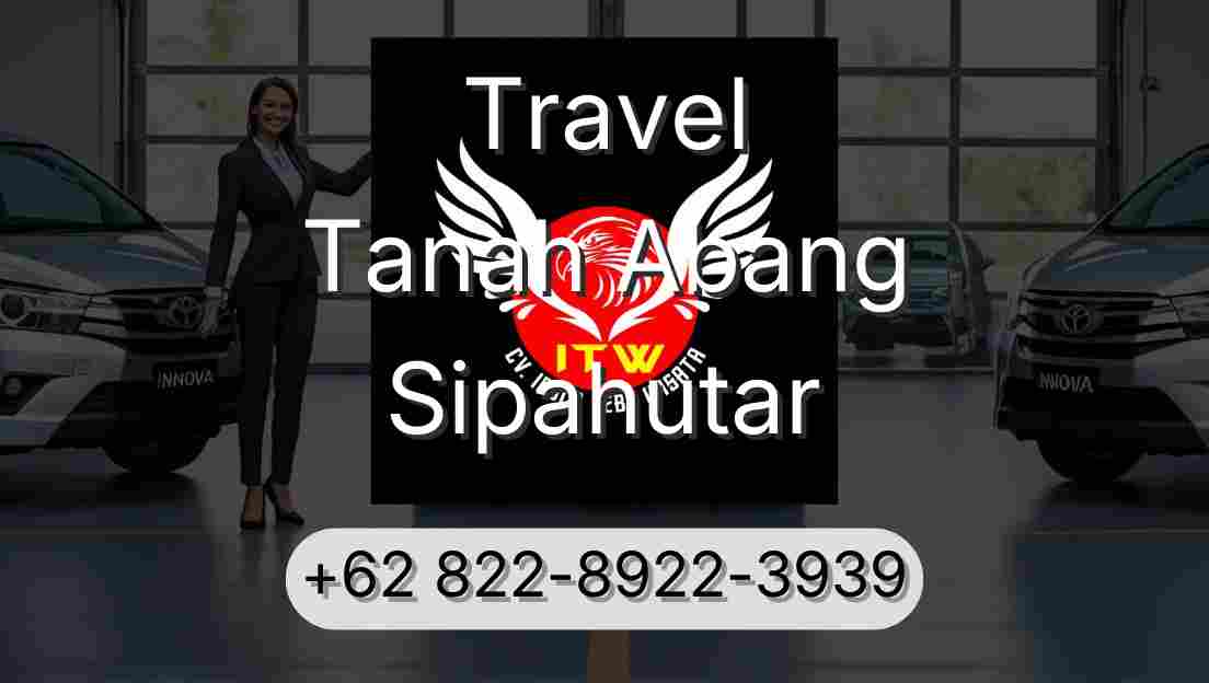 Travel Tanah Abang Sipahutar