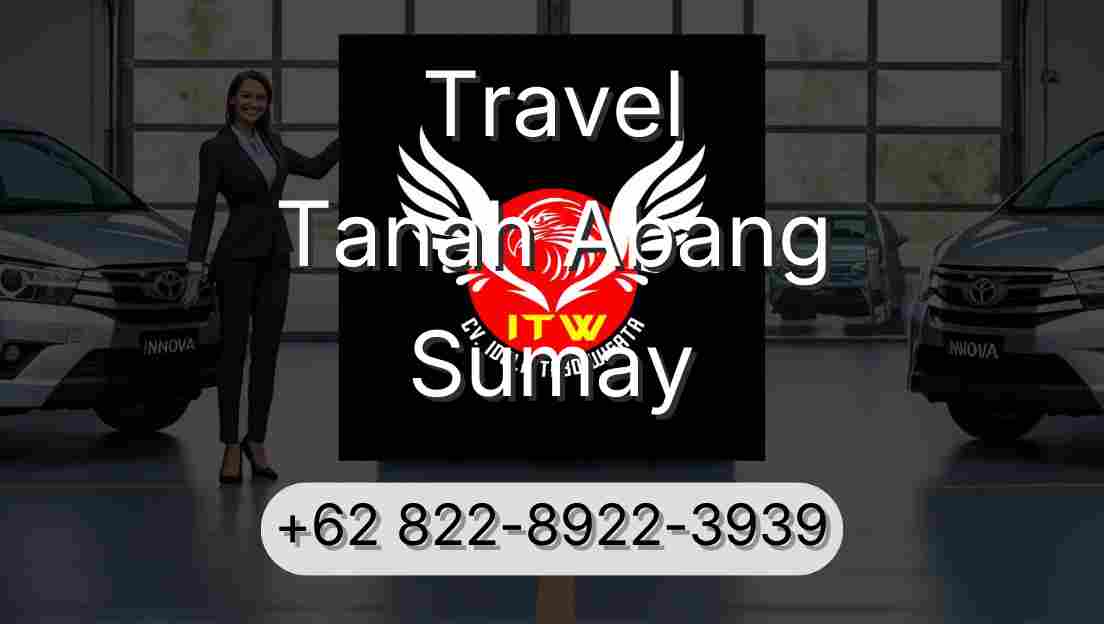 Travel Tanah Abang Sumay