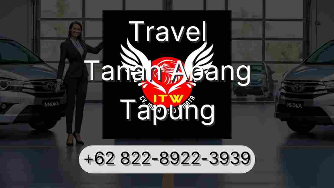 Travel Tanah Abang Tapung