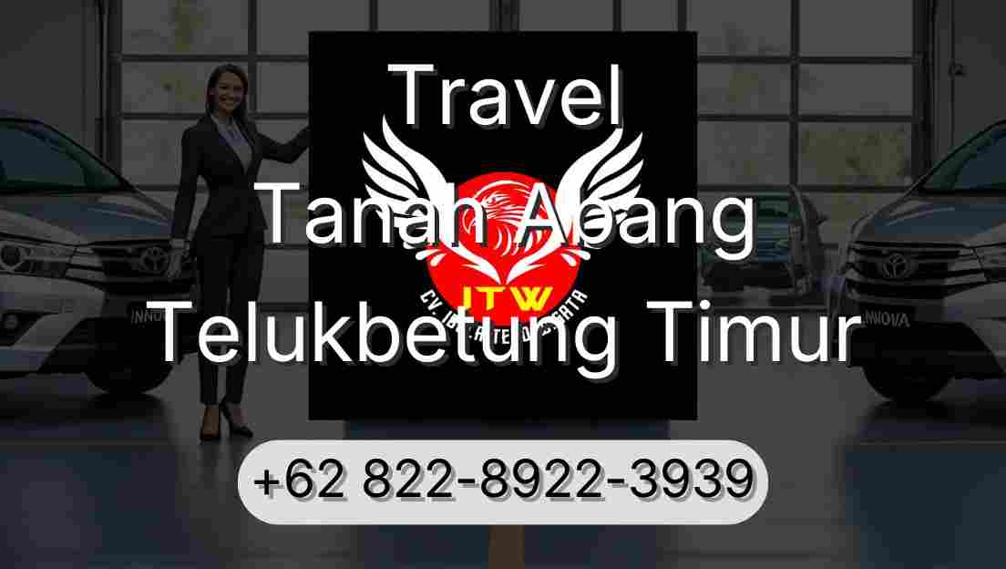 Travel Tanah Abang Telukbetung Timur