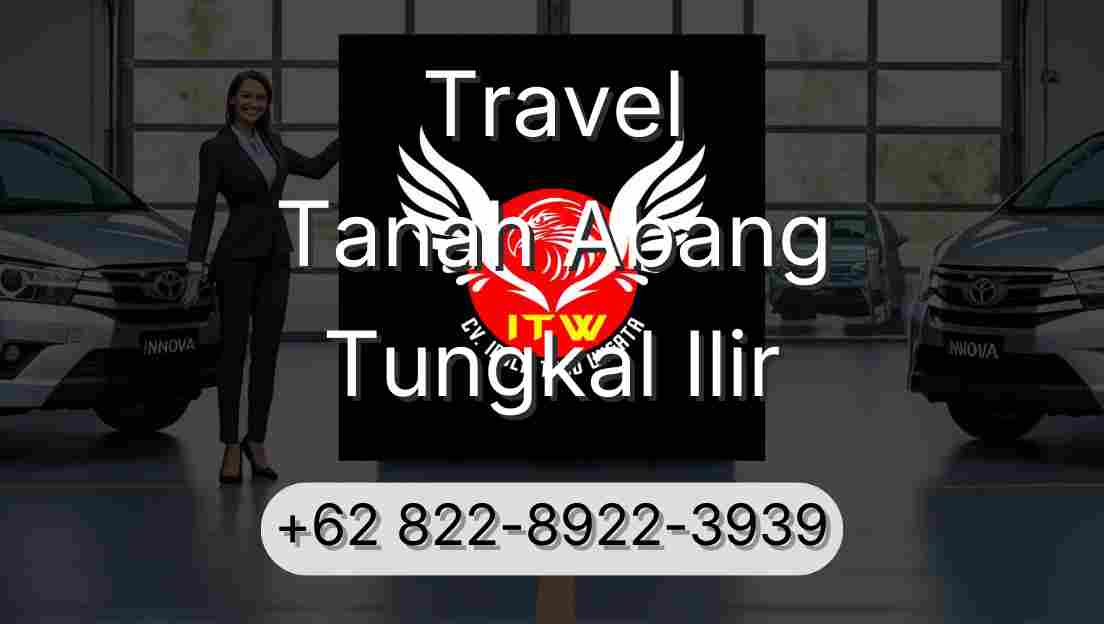 Travel Tanah Abang Tungkal Ilir