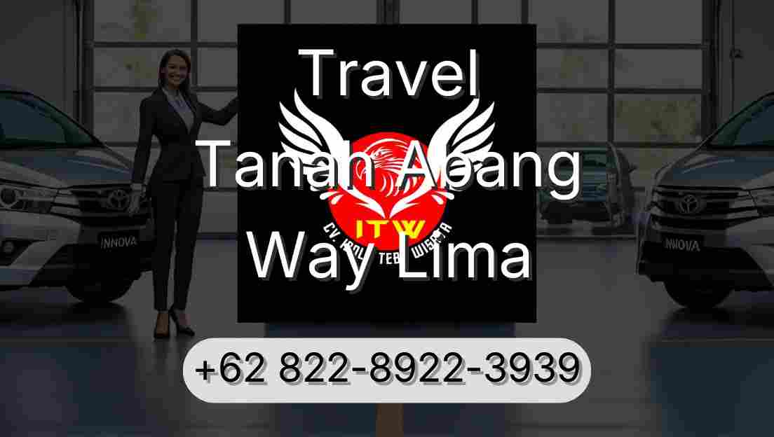 Travel Tanah Abang Way Lima