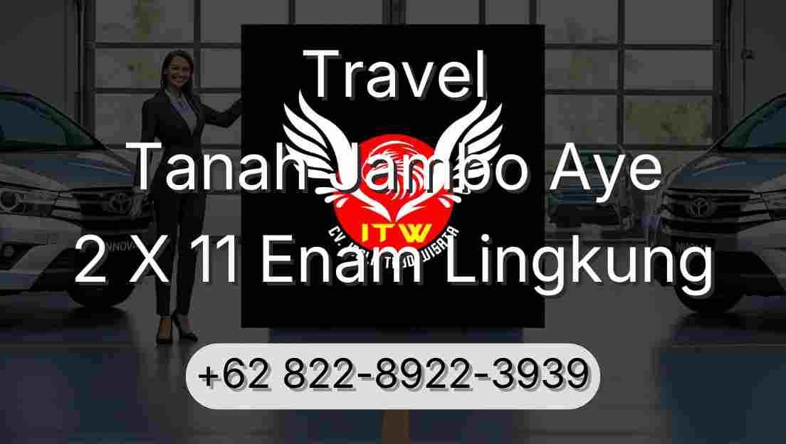 Travel Tanah Jambo Aye 2 X 11 Enam Lingkung