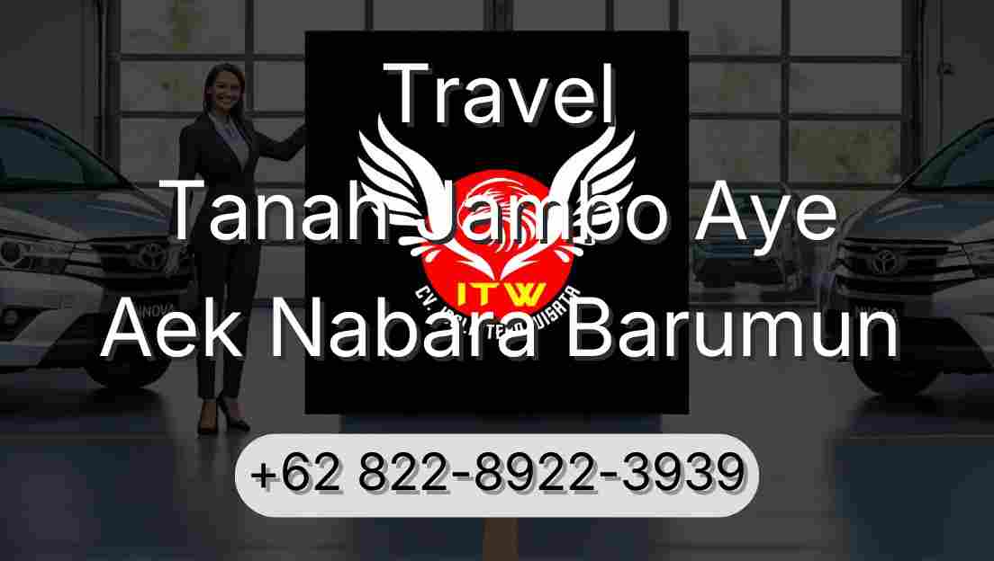 Travel Tanah Jambo Aye Aek Nabara Barumun