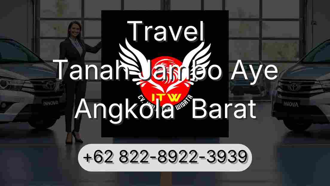 Travel Tanah Jambo Aye Angkola  Barat