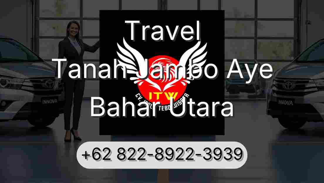 Travel Tanah Jambo Aye Bahar Utara