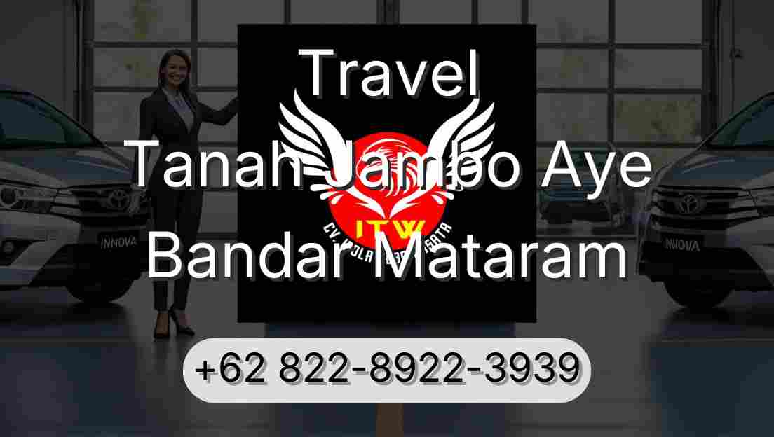 Travel Tanah Jambo Aye Bandar Mataram