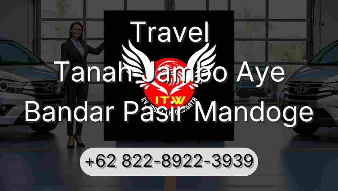 Travel Tanah Jambo Aye Bandar Pasir Mandoge