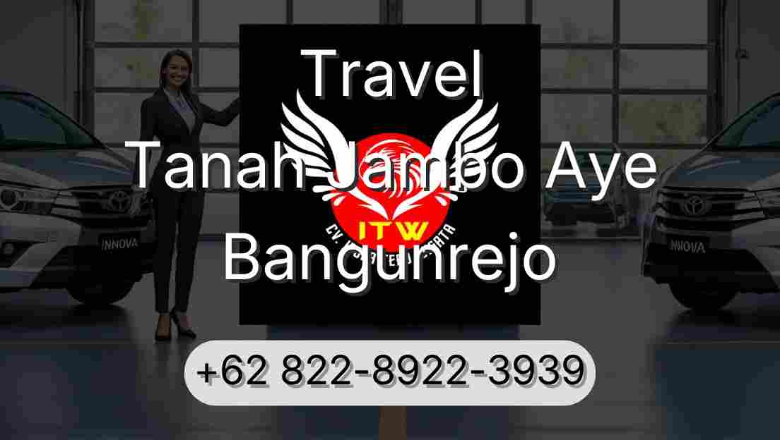 Travel Tanah Jambo Aye Bangunrejo