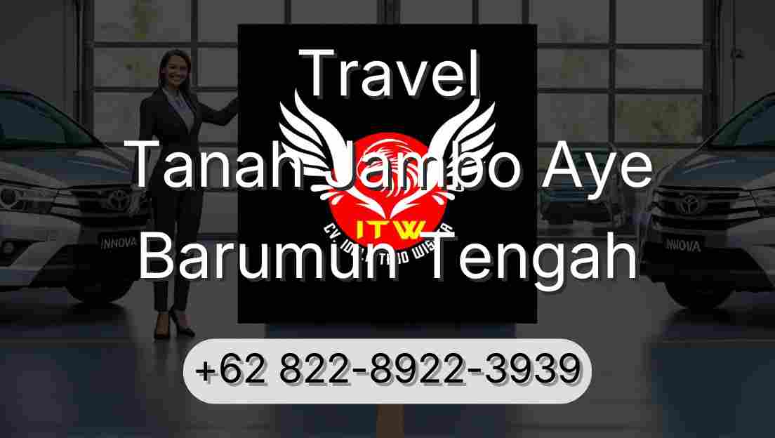 Travel Tanah Jambo Aye Barumun Tengah
