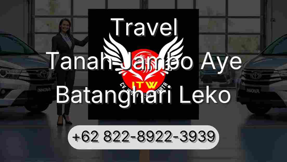 Travel Tanah Jambo Aye Batanghari Leko