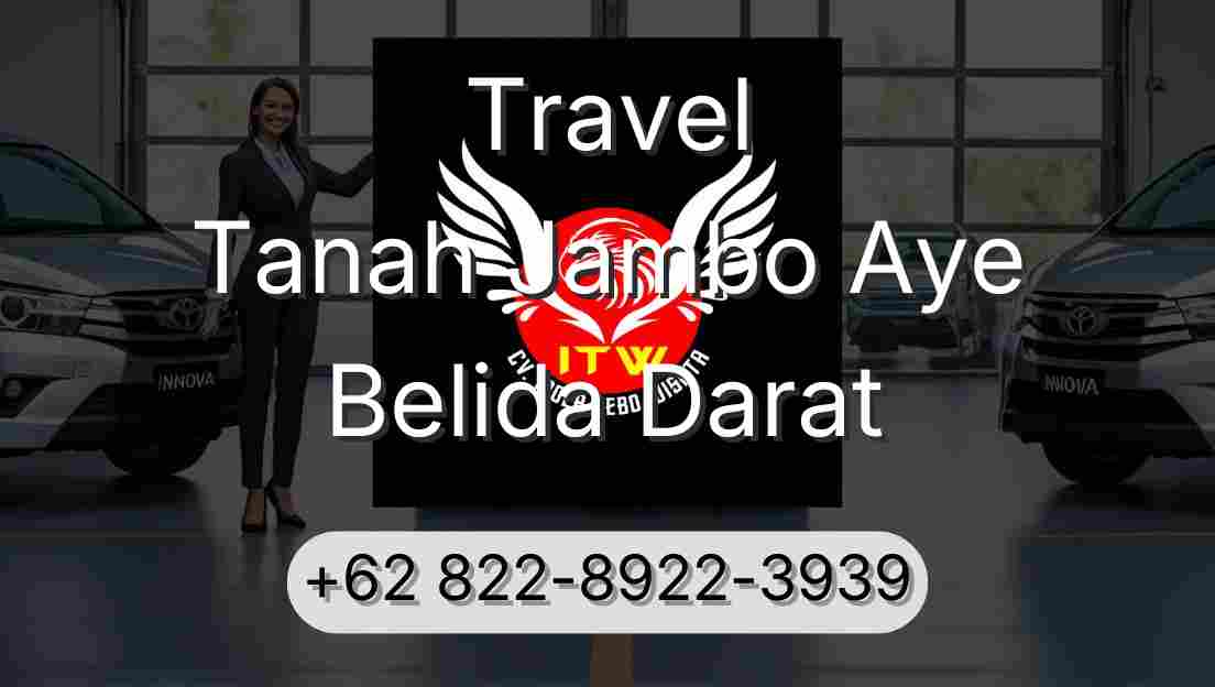 Travel Tanah Jambo Aye Belida Darat