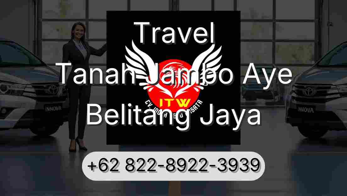 Travel Tanah Jambo Aye Belitang Jaya