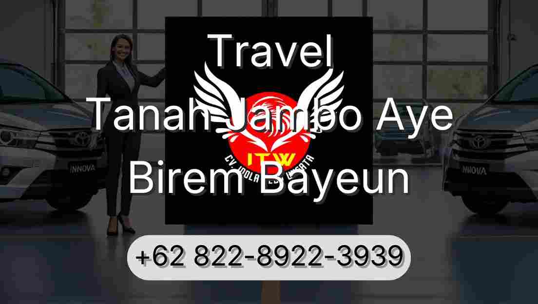 Travel Tanah Jambo Aye Birem Bayeun