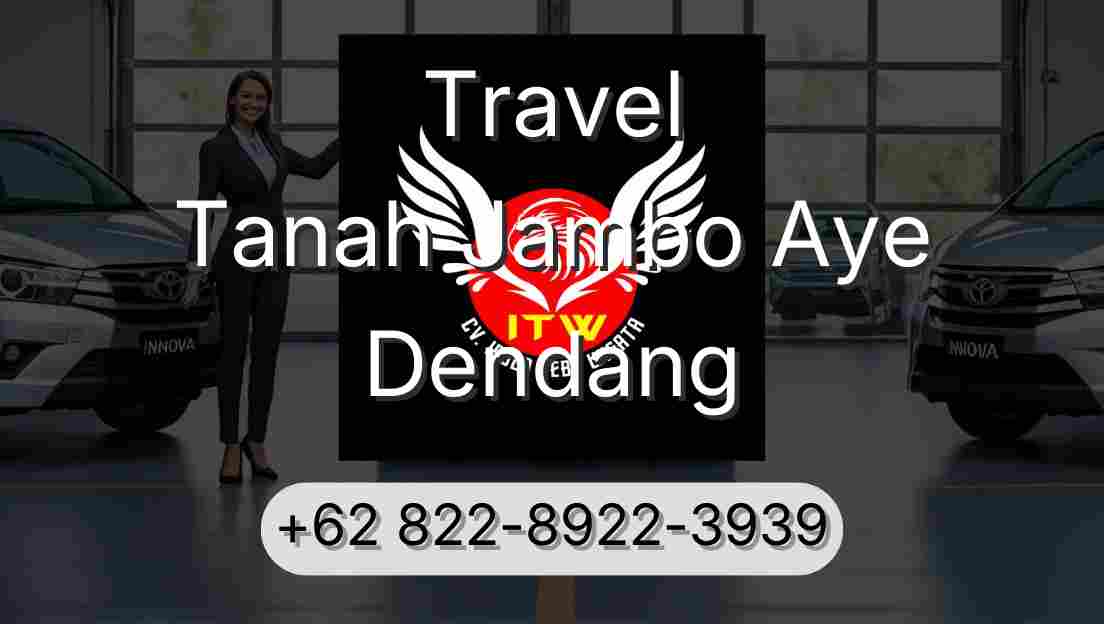 Travel Tanah Jambo Aye Dendang
