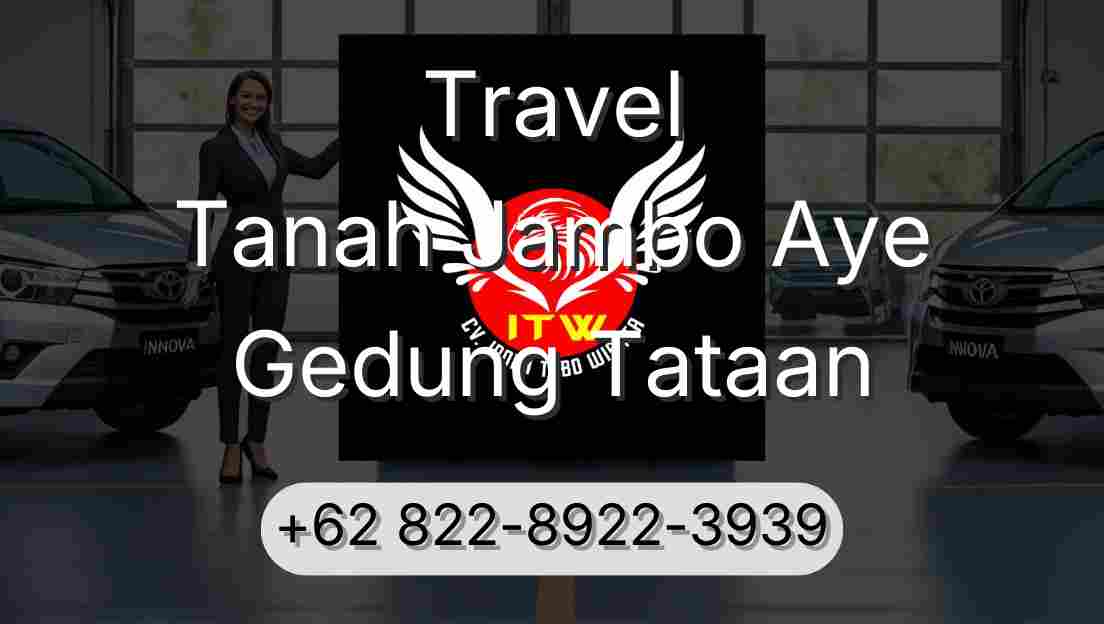 Travel Tanah Jambo Aye Gedung Tataan