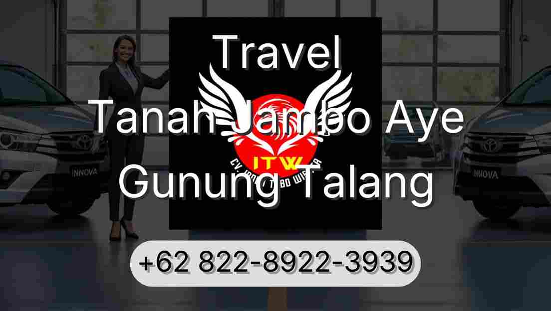 Travel Tanah Jambo Aye Gunung Talang