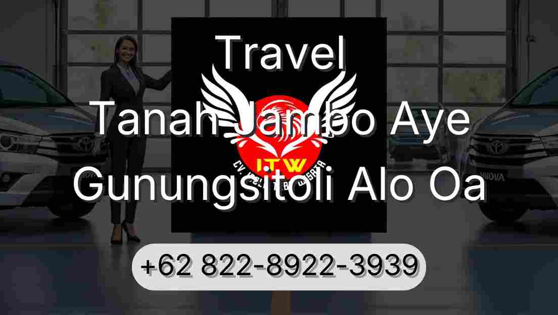 Travel Tanah Jambo Aye Gunungsitoli Alo Oa