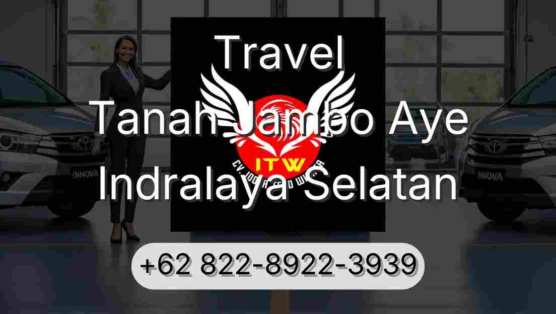 Travel Tanah Jambo Aye Indralaya Selatan
