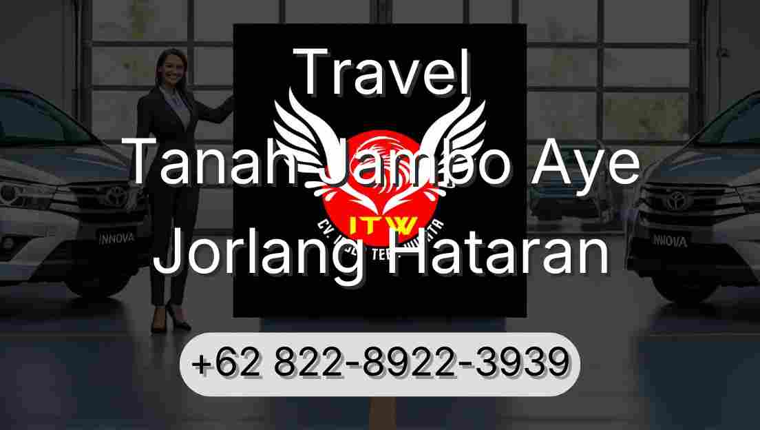Travel Tanah Jambo Aye Jorlang Hataran