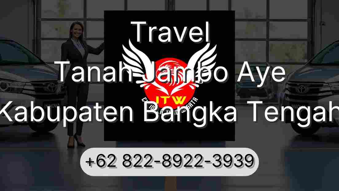 Travel Tanah Jambo Aye Kabupaten Bangka Tengah