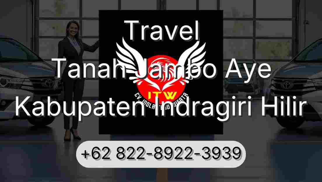 Travel Tanah Jambo Aye Kabupaten Indragiri Hilir