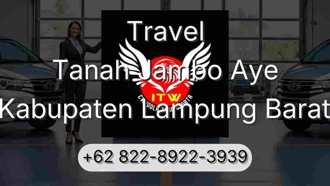Travel Tanah Jambo Aye Kabupaten Lampung Barat