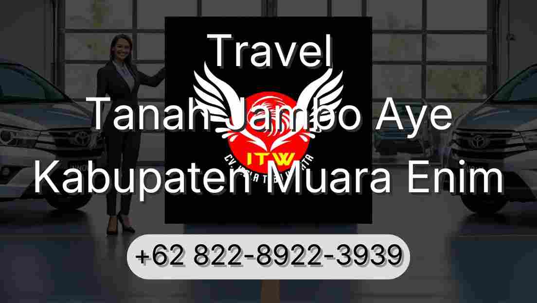 Travel Tanah Jambo Aye Kabupaten Muara Enim