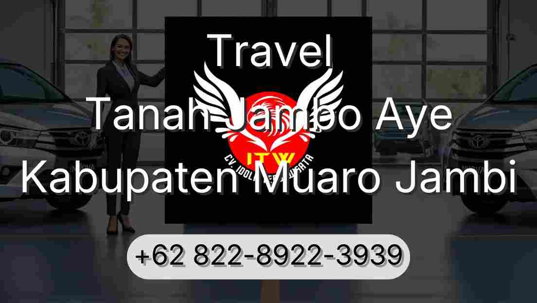 Travel Tanah Jambo Aye Kabupaten Muaro Jambi