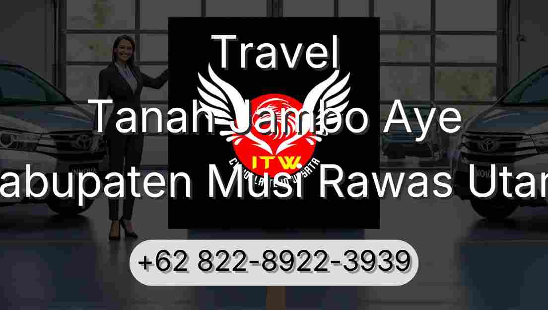 Travel Tanah Jambo Aye Kabupaten Musi Rawas Utara