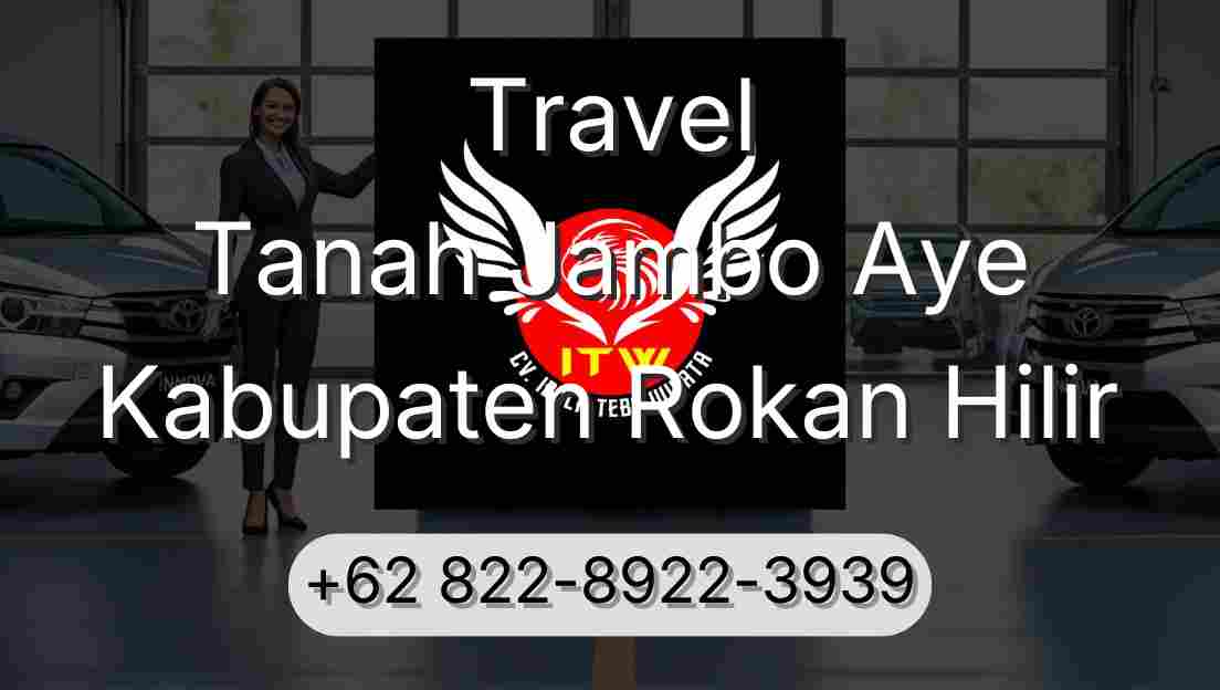 Travel Tanah Jambo Aye Kabupaten Rokan Hilir