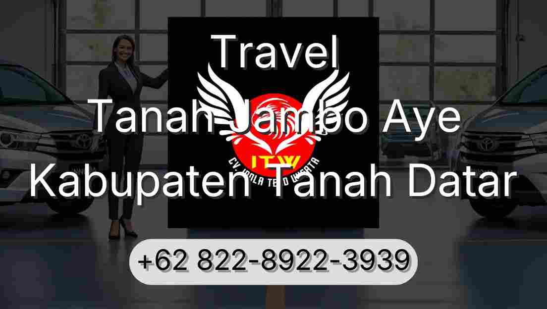 Travel Tanah Jambo Aye Kabupaten Tanah Datar