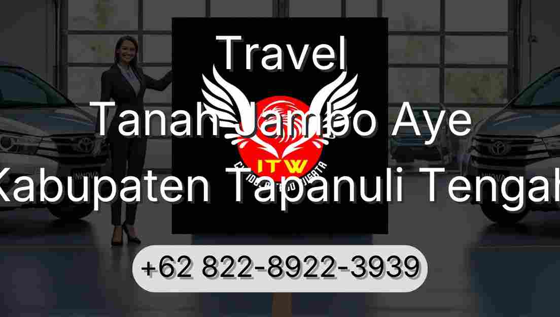 Travel Tanah Jambo Aye Kabupaten Tapanuli Tengah