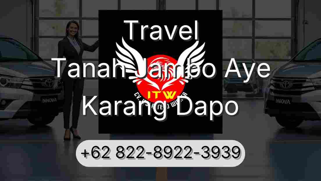 Travel Tanah Jambo Aye Karang Dapo